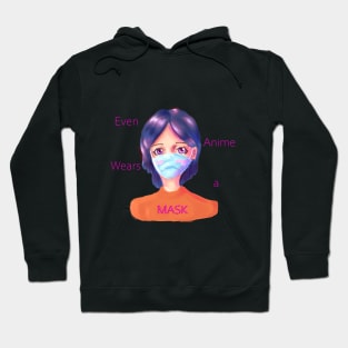 Even anime wears a mask Hoodie